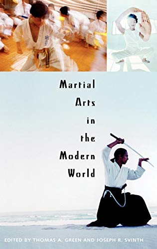 Martial Arts in the Modern World von Praeger