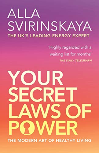 Your Secret Laws Of Power: The Modern Art Of Healthy Living von Hay House Uk