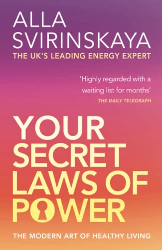 Your Secret Laws Of Power: The Modern Art of Healthy Living von Hay House UK