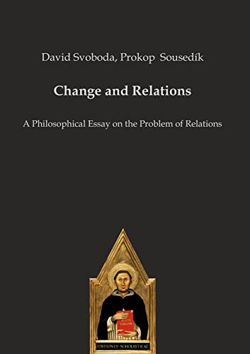 Change and Relations: A Philosophical Essay on the Problem of Relations