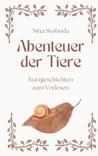 Abenteuer der Tiere: Kurzgeschichten zum Vorlesen von Books on Demand