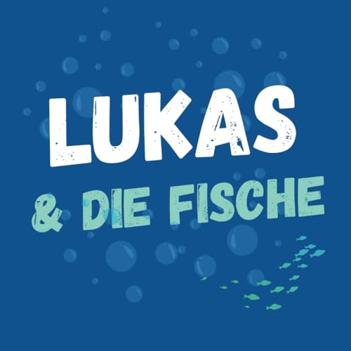 Lukas und die Fische