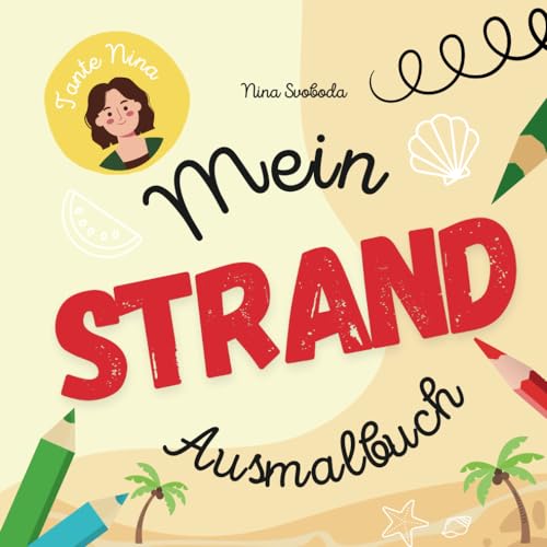 Mein STRAND Ausmalbuch (Tante Ninas Ausmalbücher)