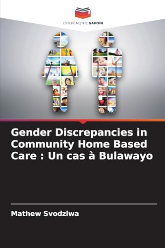 Gender Discrepancies in Community Home Based Care : Un cas à Bulawayo