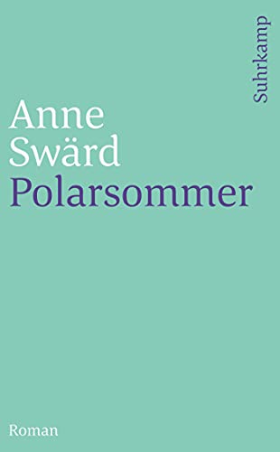 Polarsommer: Roman (suhrkamp taschenbuch)