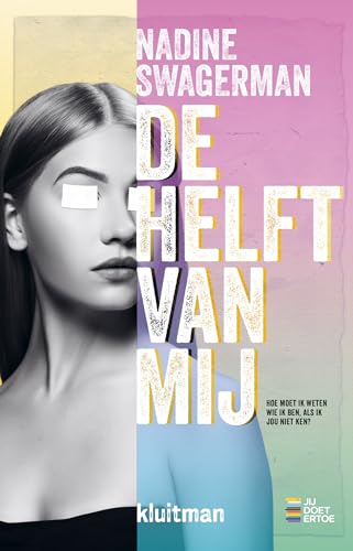 De helft van mij (Jij doet ertoe) von Kluitman Alkmaar B.V., Uitgeverij