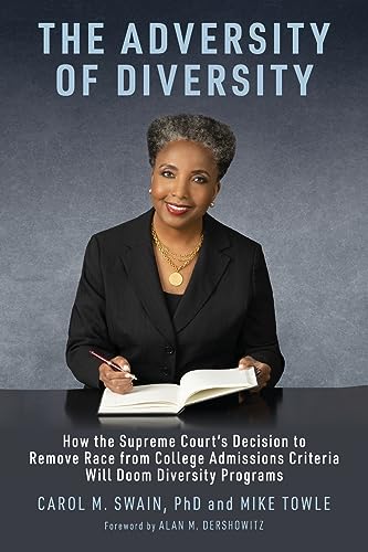 The Adversity of Diversity: How the Supreme Court's Decision to Remove Race from College Admissions Will Doom Diversity Programs von Be the People Books