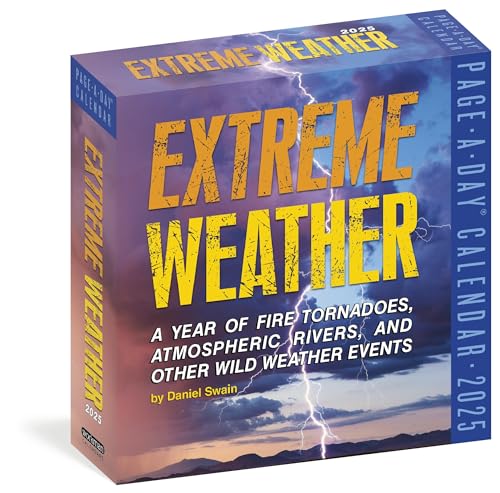 Extreme Weather Page-A-Day® Calendar 2025: A Year of Fire Tornadoes, Atmospheric Rivers, and Other Wild Weather Events