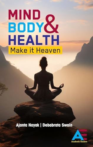 Mind, Body and Health: Make it Heaven von Academic Enclave