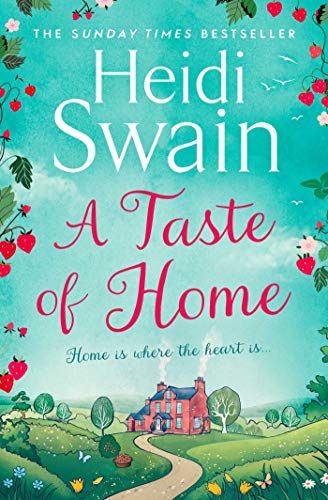 A Taste of Home: 'A story so full of sunshine you almost feel the rays' Woman's Weekly von Simon & Schuster