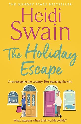 The Holiday Escape: Escape on the best holiday ever with Sunday Times bestseller Heidi Swain von Simon & Schuster Ltd