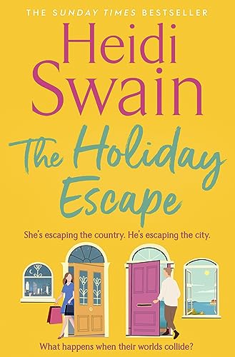 The Holiday Escape: Escape on the best holiday ever with Sunday Times bestseller Heidi Swain The Holiday Escape: Escape on the best holiday ever with Sunday Times bestseller Heidi Swain