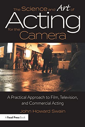 The Science and Art of Acting for the Camera: A Practical Approach to Film, Television, and Commercial Acting von Routledge