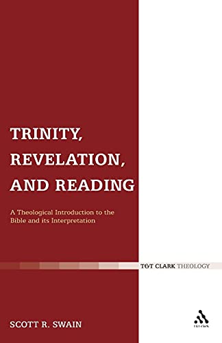 Trinity, Revelation, and Reading: A Theological Introduction To The Bible And Its Interpretation (Criminal Practice Series)