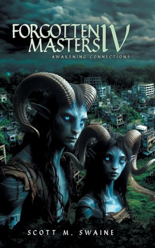 Forgotten Masters IV: Awakening Connections von Primix Publishing