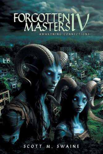 Forgotten Masters IV: Awakening Connections von Primix Publishing