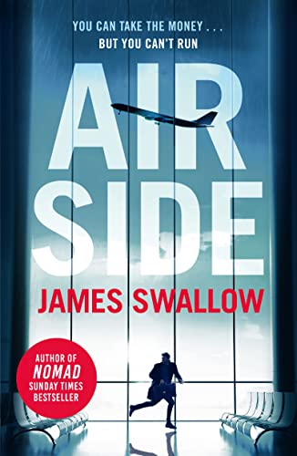 Airside: The 'unputdownable' high-octane airport thriller from the author of NOMAD