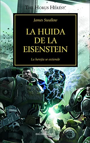 La huida de la Eisenstein 4: La herejía se extiende (Warhammer The Horus Heresy, Band 4) von Minotauro