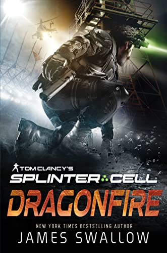 Tom Clancy's Splinter Cell: Dragonfire von Aconyte