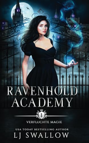 Ravenhold Academy 1: Verfluchte Magie von Independently published