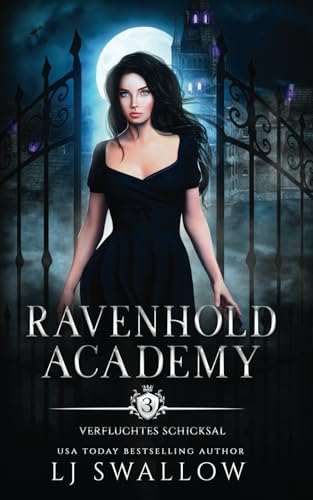 Ravenhold Academy 3: Verfluchtes Schicksal von Independently published