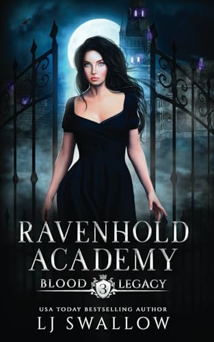 Ravenhold Academy: Blood Legacy (Ravenhold Supernatural Reform Academy, Band 3) von Independently published
