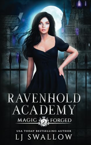 Ravenhold Academy: Magic Forged (Ravenhold Supernatural Reform Academy, Band 2) von Independently published