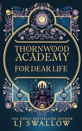 Thornwood Academy 3: For Dear Life von Independently published