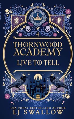 Thornwood Academy 4: Live To Tell von Independently published