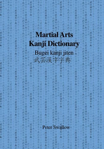 Martial Arts Kanji Dictionary von Swift-Amiga Publishing
