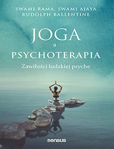 Joga a psychoterapia Zawiłości ludzkiej psyche