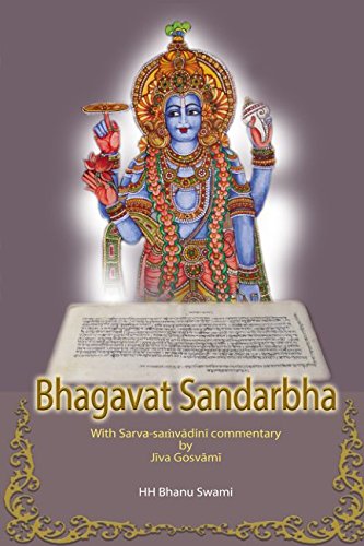 Bhagavat Sandarbha: With commentary of Jīva Gosvāmī (Ṣaṭ-sandarbha, Band 2)