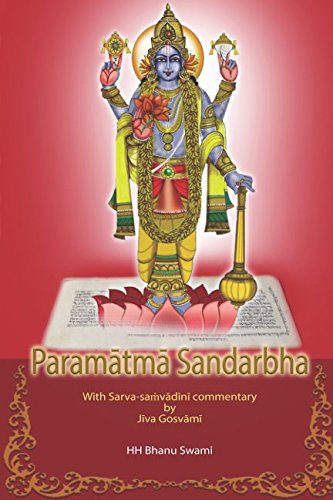 Paramātmā Sandarbha: With commentary of Jīva Gosvāmī (Ṣaṭ-sandarbha, Band 3)