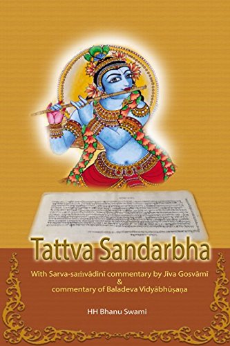 Tattva Sandarbha: With commentaries of Jīva Gosvāmī and Baladeva Vidyābhūṣaṇa (Ṣaṭ-sandarbha, Band 1)