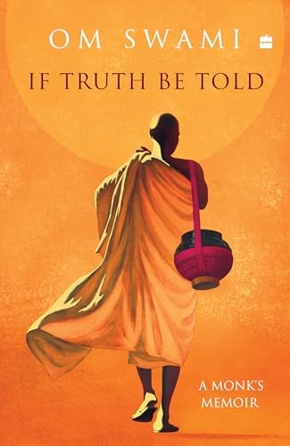 If Truth be Told: A Monk's Memoir