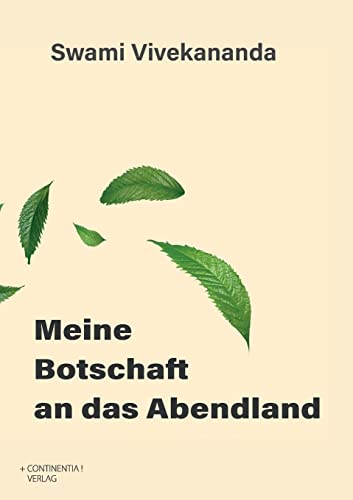 Meine Botschaft an das Abendland (Universum im Inneren) von Continentia Verlag
