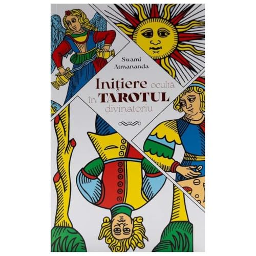 Initiere Oculta In Tarotul Divinatoriu von Soma Nova