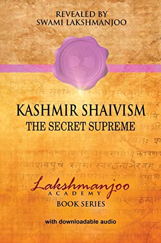 Kashmir Shaivism: The Secret Supreme von CREATESPACE