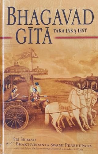 Bhagavad Gita Taka Jaka Jest [Polish language]