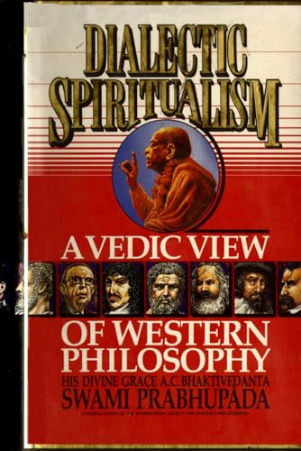 Dialectic Spiritualism: A Vedic View of Western Philosophy von Independently published
