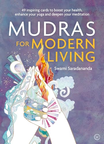 Mudras for Modern Living: 49 inspiring cards to boost your health, enhance your yoga and deepen your meditation von Watkins Publishing