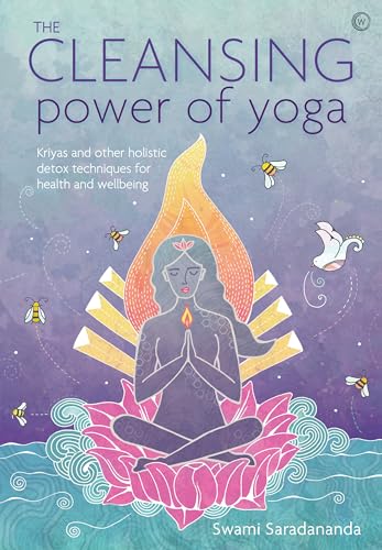 The Cleansing Power of Yoga: Kriyas and other holistic detox techniques for health and wellbeing von Watkins Publishing