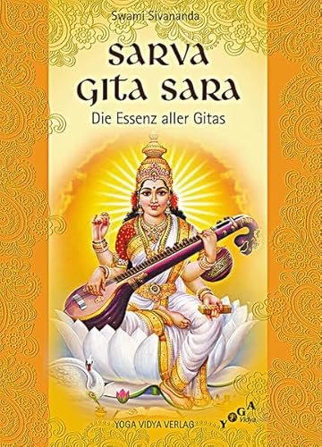 Sarva Gita Sara: Die Essenz aller Gitas von Yoga Vidya
