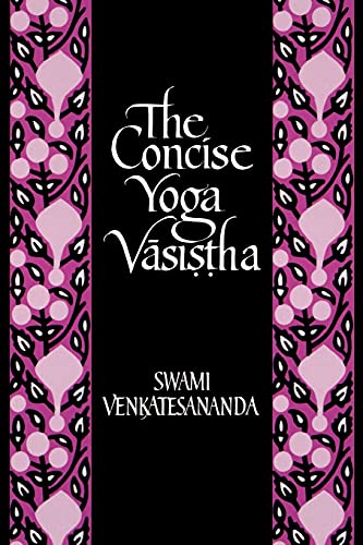 The Concise Yoga Vasistha von SUNY PRESS