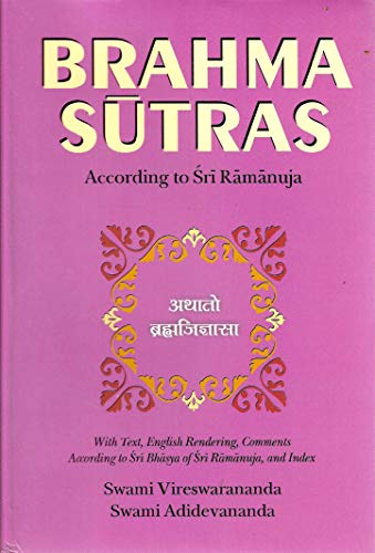 Brahma Sutras: With Text, English Rendering, Comments According to Sri-Bhasya of Sri Ramanuja, and Index
