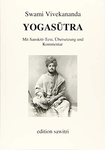 Yogasutra: Mit Sanskrit-Text, Übersetzung und Kommentar von edition sawitri