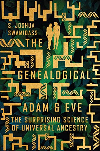 Genealogical Adam and Eve: The Surprising Science of Universal Ancestry von InterVarsity Press