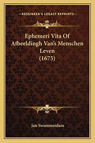 Ephemeri Vita Of Afbeeldingh Van's Menschen Leven (1675)