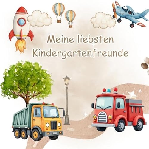 Meine liebsten Kindergartenfreunde - Abenteuer im Verkehr: Ein Ausfüllbuch für Kinder ab 3 Jahren von Pixelzauber