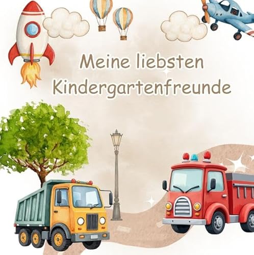 Meine liebsten Kindergartenfreunde - Abenteuer im Verkehr: Ein Ausfüllbuch für Kinder ab 3 Jahren von Pixelzauber